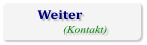 Weiter (Kontakt)